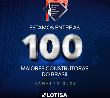 Estamos entre as 100 maiores construtoras do Brasil 